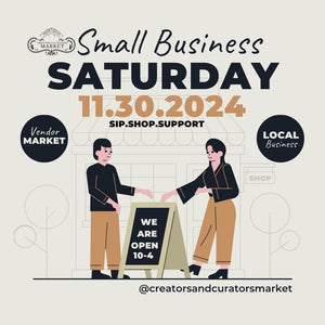 SMALL BUSINESS SATURDAY Saturday November 30th, 2024